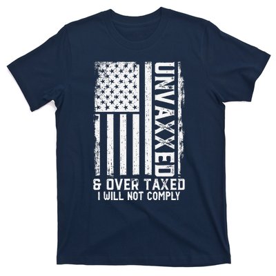 On Back Unvaxxed And Overtaxed T-Shirt