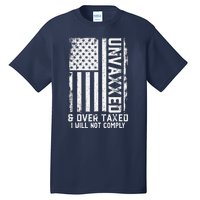 On Back Unvaxxed And Overtaxed Tall T-Shirt