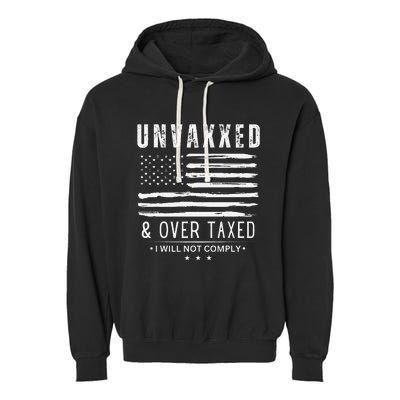 On Back Unvaxxed And Overtaxed Garment-Dyed Fleece Hoodie