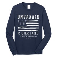 On Back Unvaxxed And Overtaxed Long Sleeve Shirt