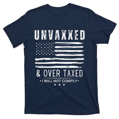 On Back Unvaxxed And Overtaxed T-Shirt