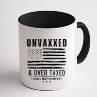 ( On Back ) Unvaxxed And Overtaxed Coffee Mug