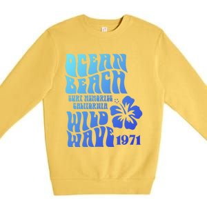 Ocean Beach Wild Wave Surf Memories California Siesta Beach Funny Gift Premium Crewneck Sweatshirt