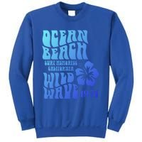 Ocean Beach Wild Wave Surf Memories California Siesta Beach Funny Gift Sweatshirt