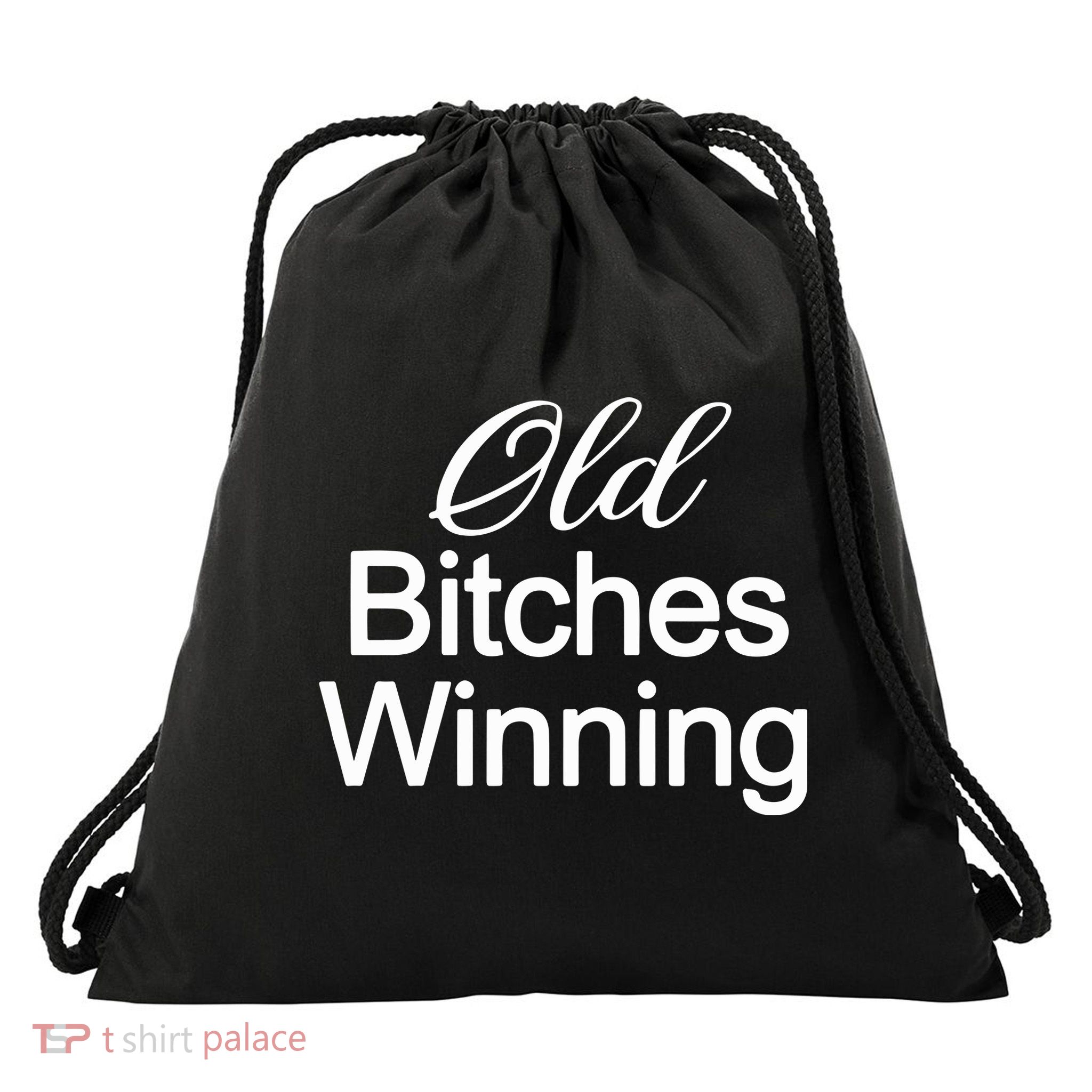 Old Bitches Winning Drawstring Bag