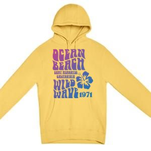 Ocean Beach Wild Wave Surf Memories California Siesta Beach Funny Gift Premium Pullover Hoodie