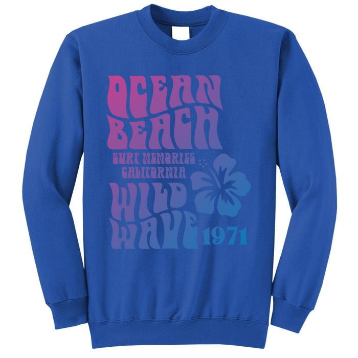 Ocean Beach Wild Wave Surf Memories California Siesta Beach Funny Gift Tall Sweatshirt