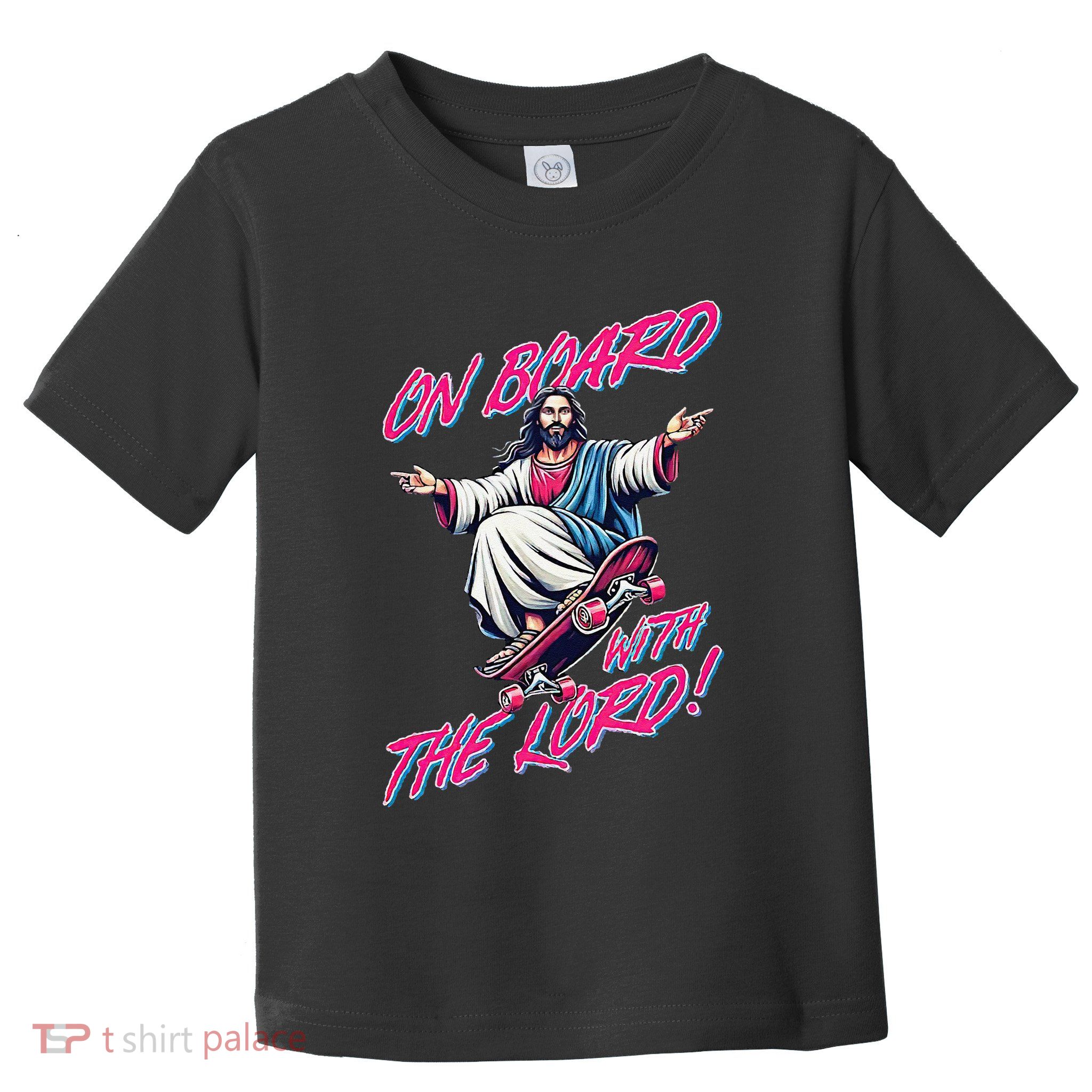 On Board With The Lord Jesus Toddler T-Shirt