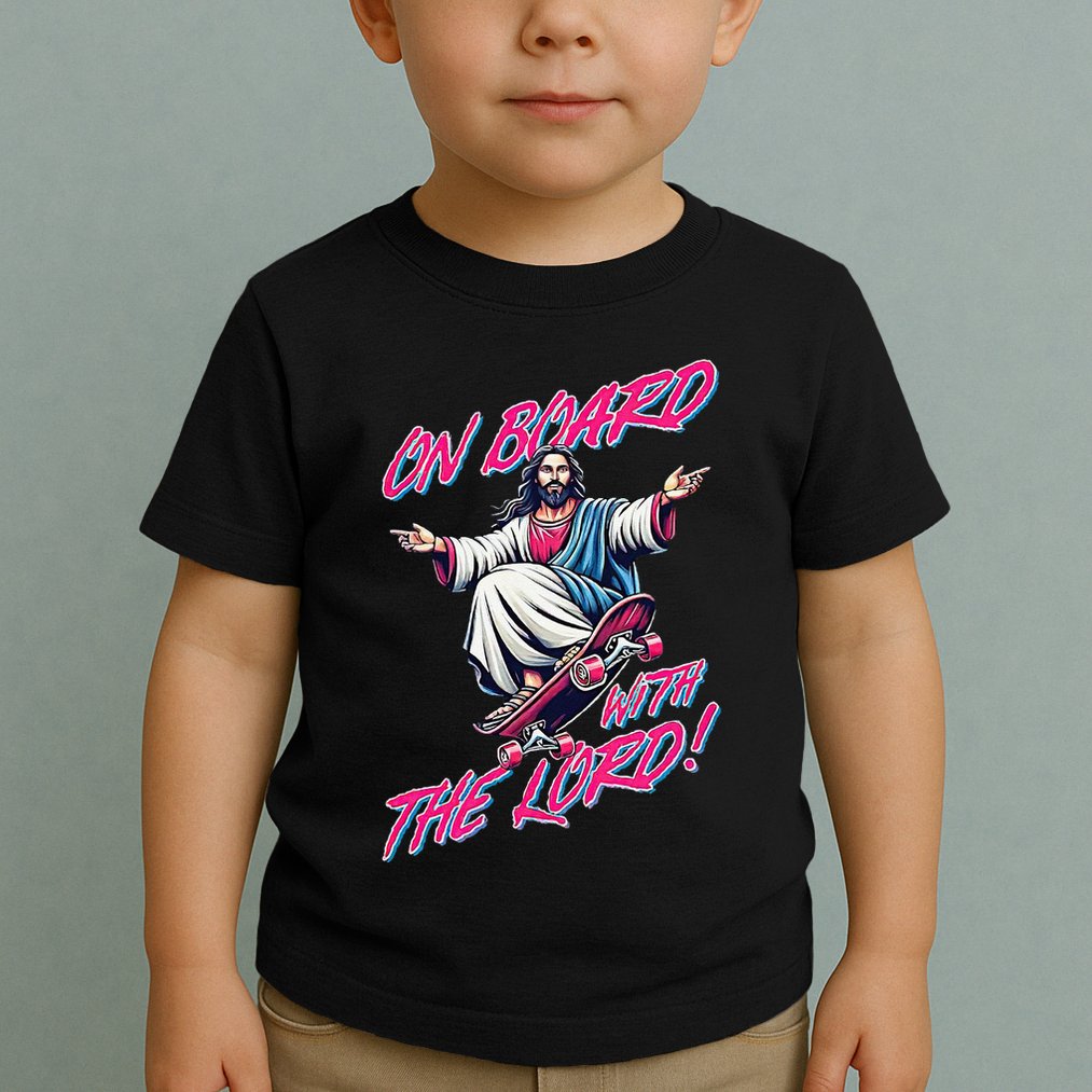 On Board With The Lord Jesus Toddler T-Shirt