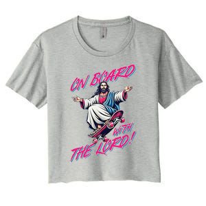 On Board With The Lord Jesus Women's Crop Top Tee