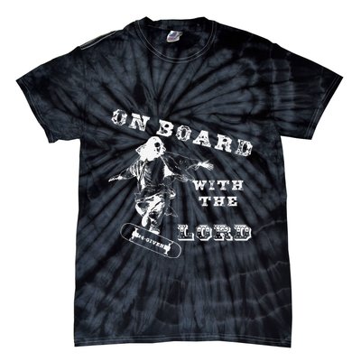 On Board With The Lord Jesus Skateboard Tie-Dye T-Shirt