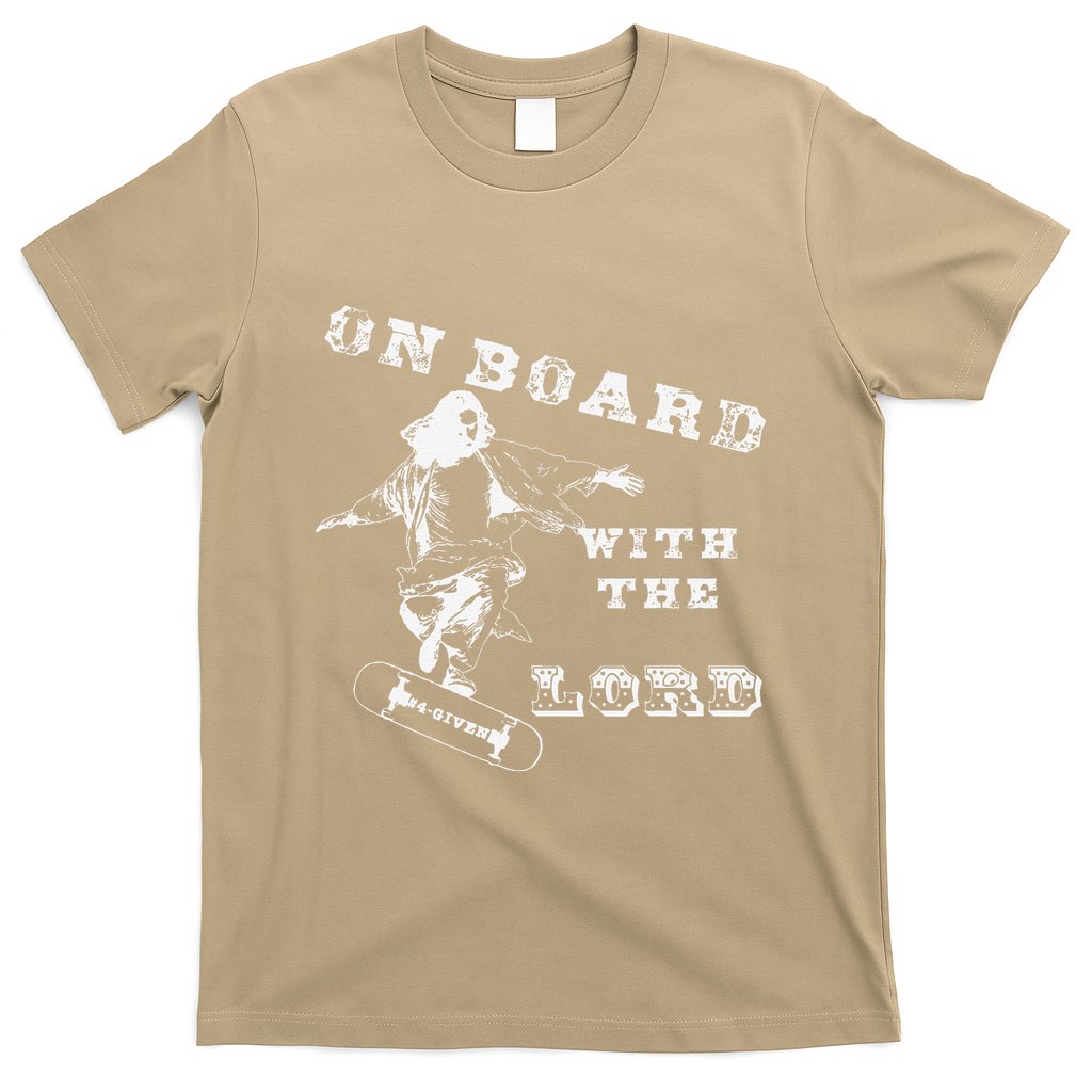On Board With The Lord Jesus Skateboard T-Shirt