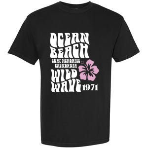 Ocean Beach Wild Wave Surf Memories California Siesta Beach Funny Gift Garment-Dyed Heavyweight T-Shirt