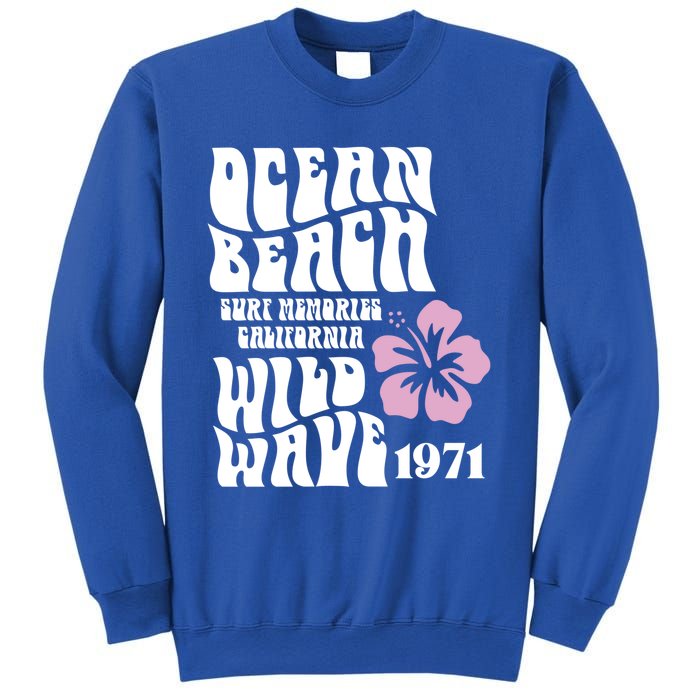 Ocean Beach Wild Wave Surf Memories California Siesta Beach Funny Gift Sweatshirt