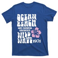 Ocean Beach Wild Wave Surf Memories California Siesta Beach Funny Gift T-Shirt