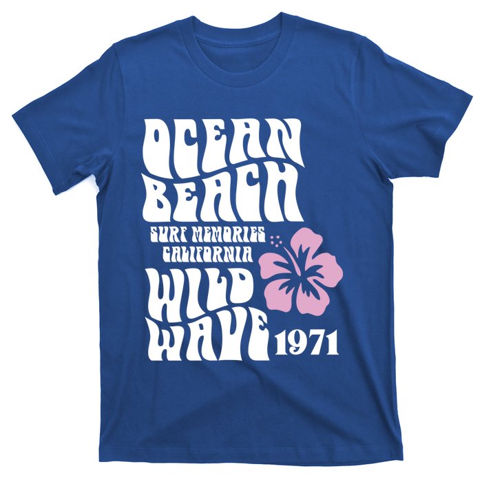 Ocean Beach Wild Wave Surf Memories California Siesta Beach Funny Gift T-Shirt