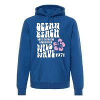 Ocean Beach Wild Wave Surf Memories California Siesta Beach Funny Gift Premium Hoodie