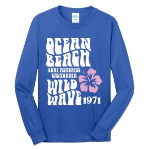 Ocean Beach Wild Wave Surf Memories California Siesta Beach Funny Gift Tall Long Sleeve T-Shirt