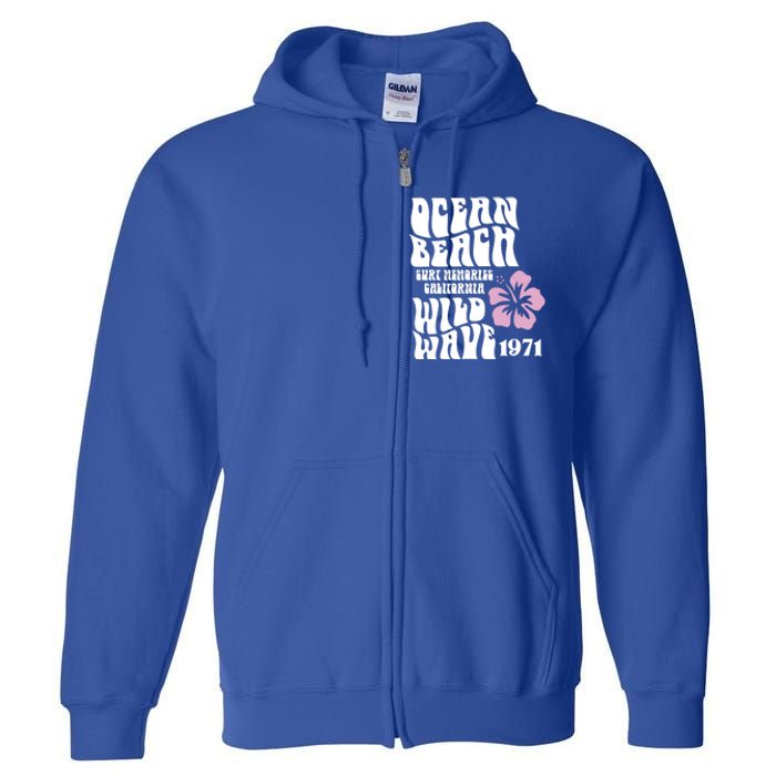 Ocean Beach Wild Wave Surf Memories California Siesta Beach Funny Gift Full Zip Hoodie