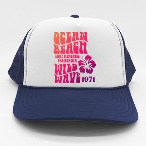 Ocean Beach Wild Wave Surf Memories California Siesta Beach Funny Gift Trucker Hat