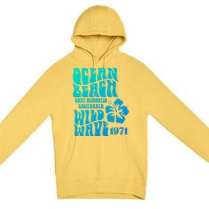 Ocean Beach Wild Wave Surf Memories California Siesta Beach Funny Gift Premium Pullover Hoodie