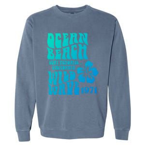 Ocean Beach Wild Wave Surf Memories California Siesta Beach Funny Gift Garment-Dyed Sweatshirt