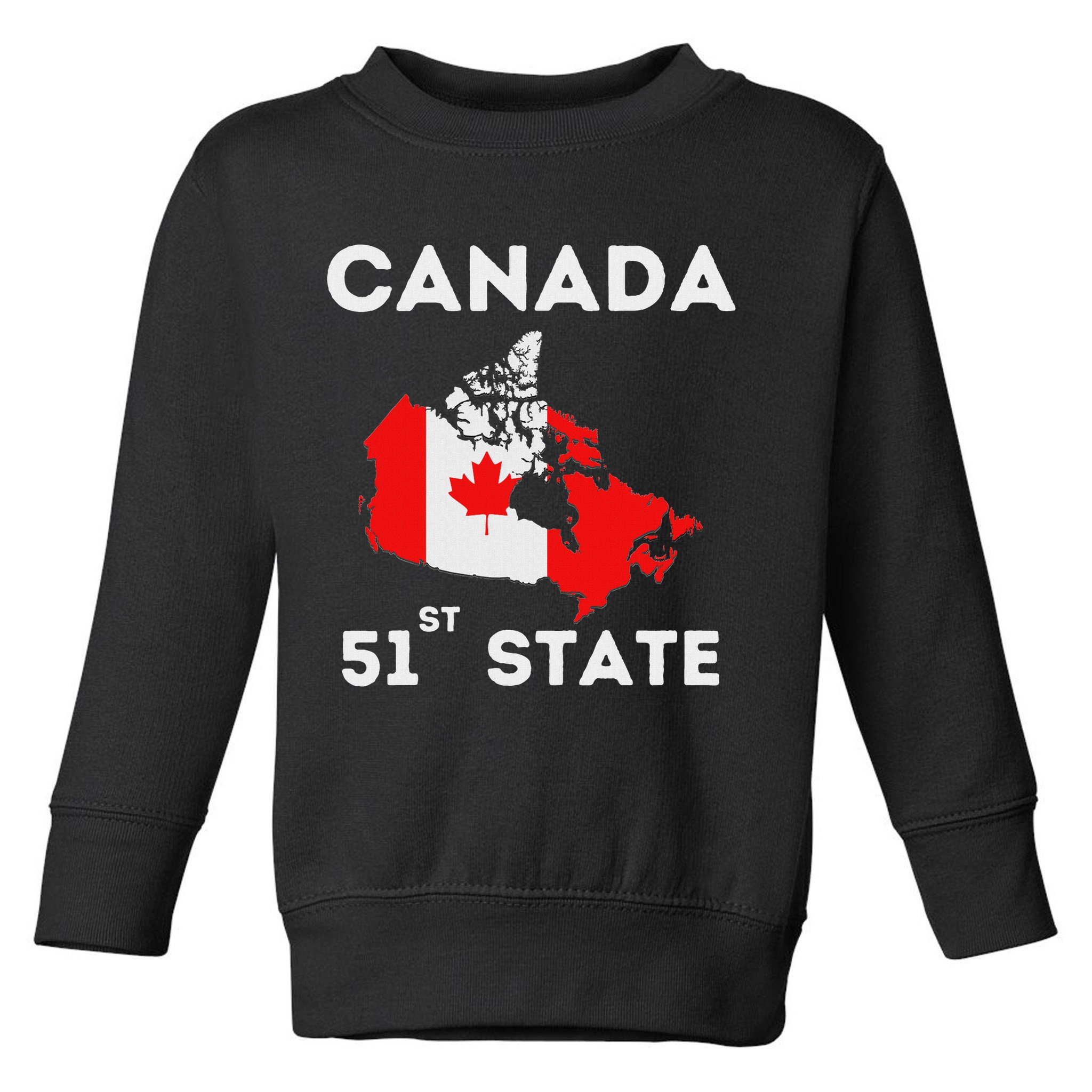 O Canada 51st State Funny Trump Canada Meme Toddler Sweatshirt