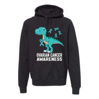 Ovarian Cancer Awareness Teal Ribbon Dinosaur Women Premium Hoodie