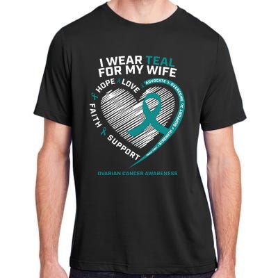 Ovarian Cancer Awareness I Wear Teal For My Wife Adult ChromaSoft Performance T-Shirt