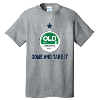 Oldrow Come And Take It Tall T-Shirt