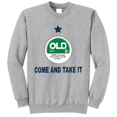 Oldrow Come And Take It Tall Sweatshirt