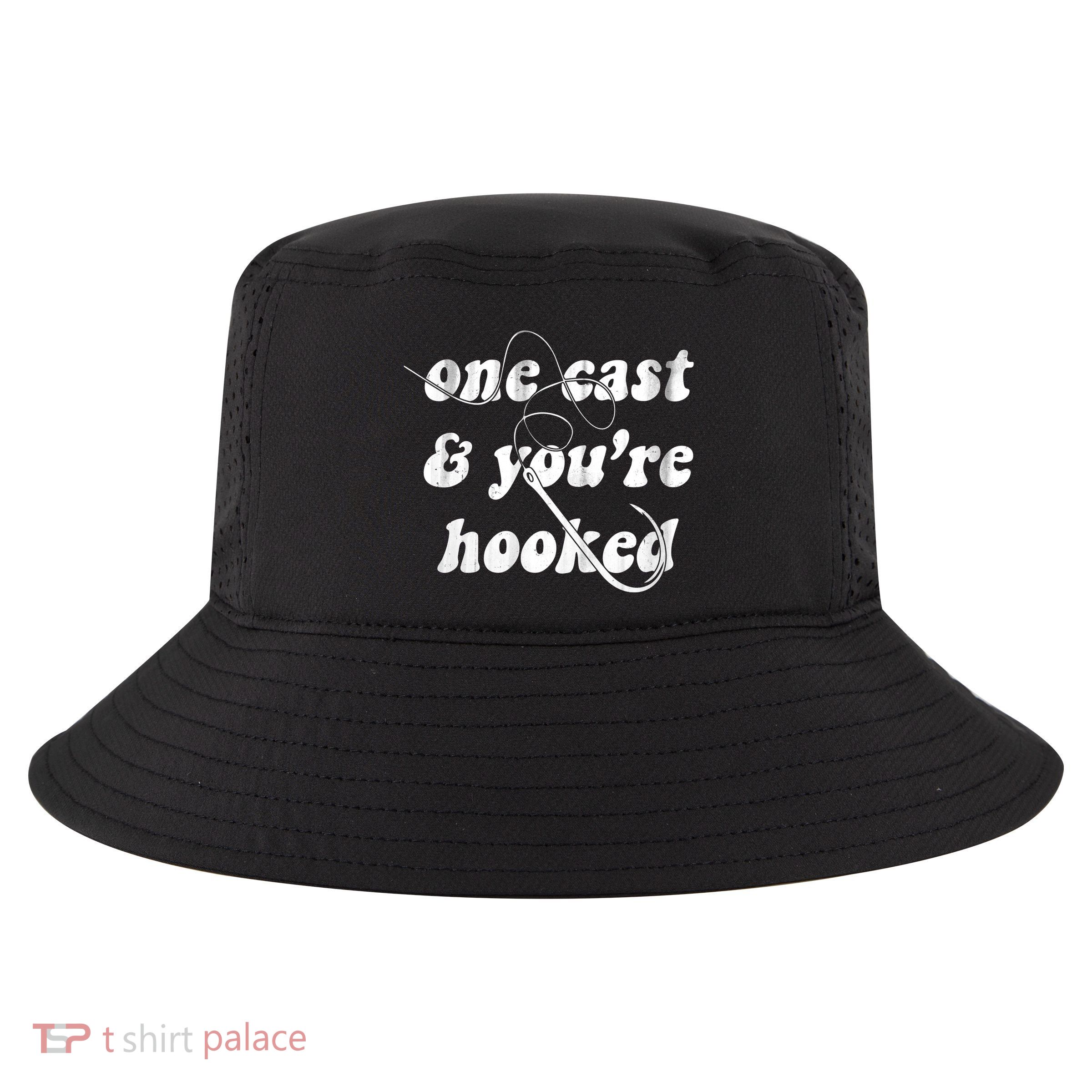 One Cast And Youre Hooked Fishing Cool Comfort Performance Bucket Hat
