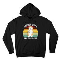 Orange Cats Are The Best Cute Retro Tabby Cat Mom Tall Hoodie