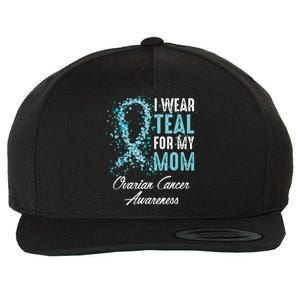 Ovarian Cancer Awareness I Wear Teal For My Mom Mother Wool Snapback Cap