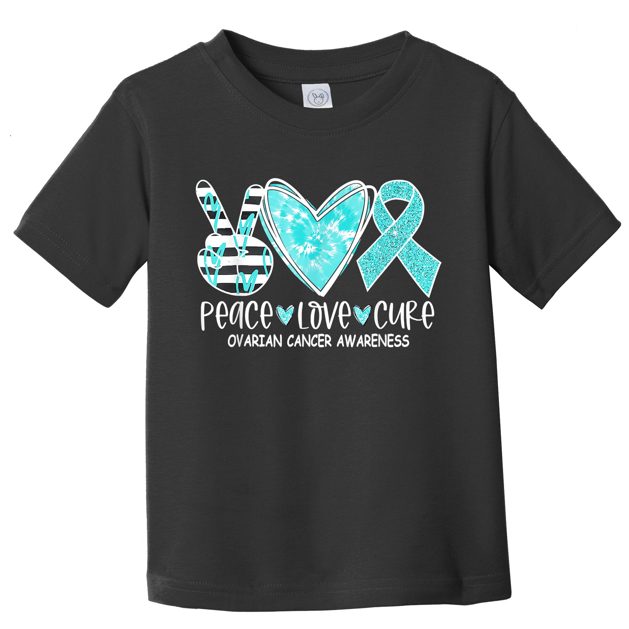 Ovarian Cancer Awareness Teal Ribbon Heart Peace Love Cure Toddler T-Shirt