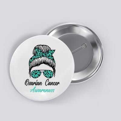 Ovarian Cancer Awareness Messy Bun Support Women Button