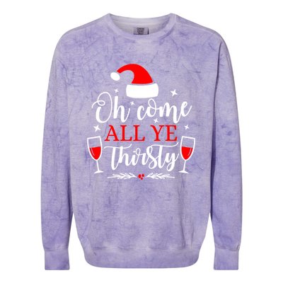 Oh Come All Ye Thirsty Santa Claus Wine Lover Christmas Gift Colorblast Crewneck Sweatshirt