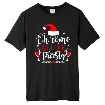 Oh Come All Ye Thirsty Santa Claus Wine Lover Christmas Gift Tall Fusion ChromaSoft Performance T-Shirt