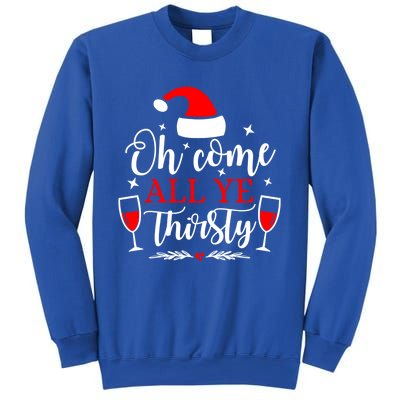 Oh Come All Ye Thirsty Santa Claus Wine Lover Christmas Gift Sweatshirt