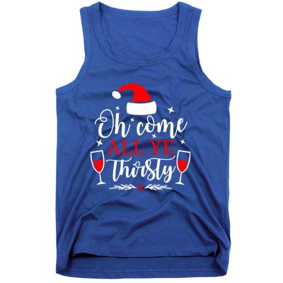 Oh Come All Ye Thirsty Santa Claus Wine Lover Christmas Gift Tank Top