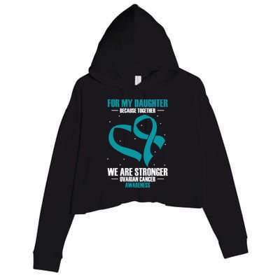 Ovarian Cancer Awareness My Daughter Together Teal Ribbon Gift Crop Fleece Hoodie