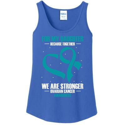 Ovarian Cancer Awareness My Daughter Together Teal Ribbon Gift Ladies Essential Tank