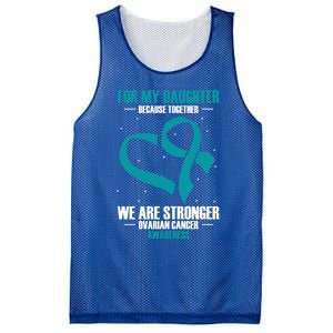 Ovarian Cancer Awareness My Daughter Together Teal Ribbon Gift Mesh Reversible Basketball Jersey Tank