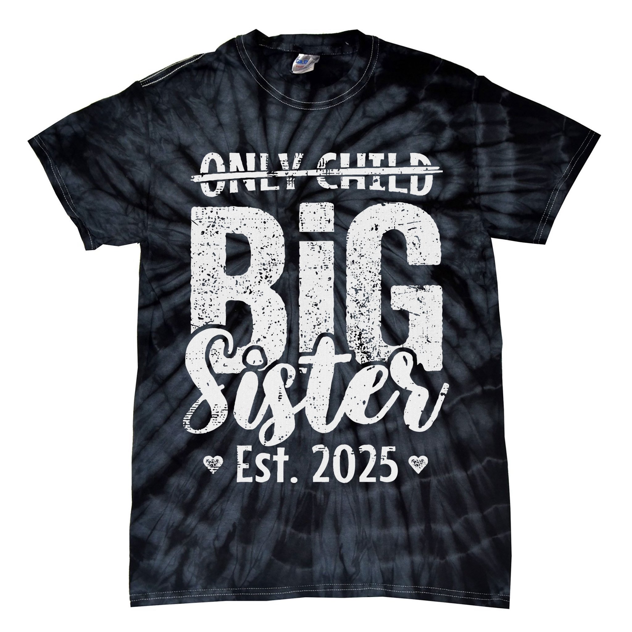 Only Child Big Sister 2025 Big Sis 2025 Ns Tie-Dye T-Shirt