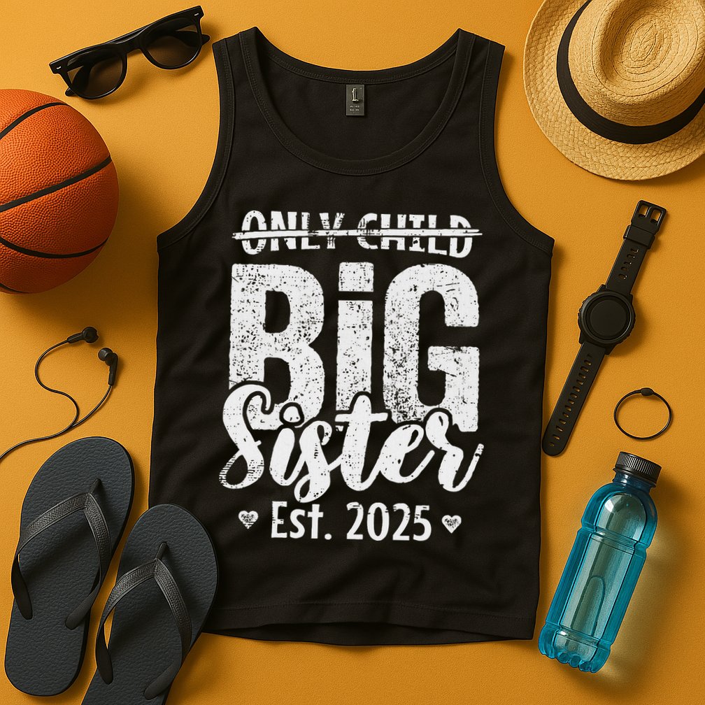 Only Child Big Sister 2025 Big Sis 2025 Ns Tank Top