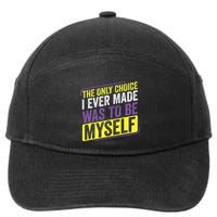 Only Choice Be Myself Lgbt Enby Non Binary Flag 7-Panel Snapback Hat