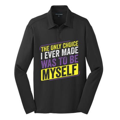 Only Choice Be Myself Lgbt Enby Non Binary Flag Silk Touch Performance Long Sleeve Polo