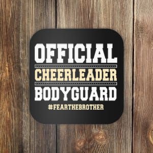 Official Cheerleader Bodyguard Fear The Brother Cheerleader Coaster