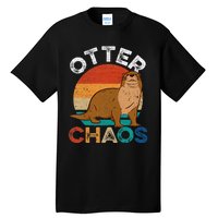 Otter Chaos Cute Otter Lover Animal Puns Punny Tall T-Shirt