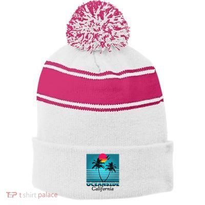Oceanside California Ca Summer Gift Souvenirs Stripe Pom Pom Beanie
